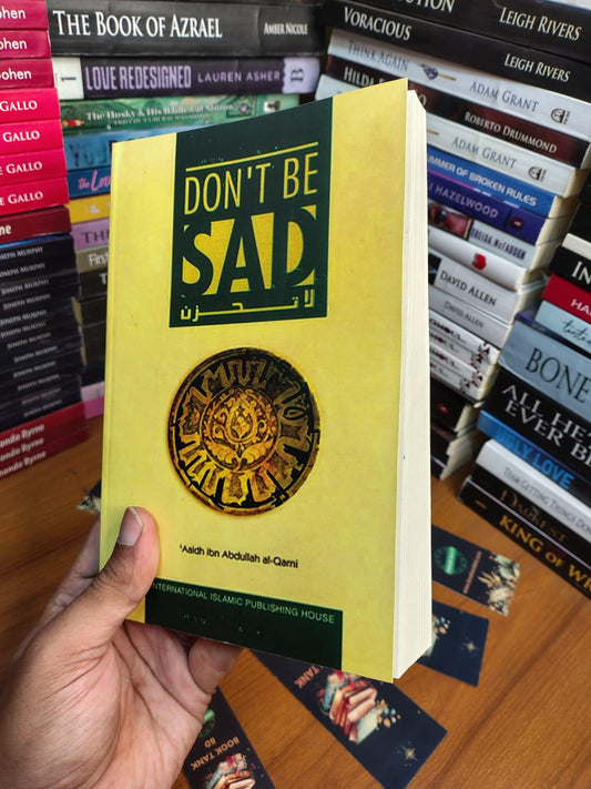 Don’t Be Sad by Aaidh Ibn Abdullah Al-Qarni - Book Tank BD