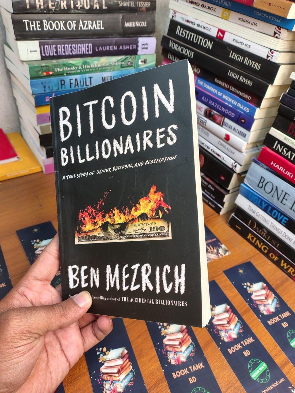 Bitcoin Billionaires: A True Story of Genius, Betrayal, and Redemption by Ben Mezrich