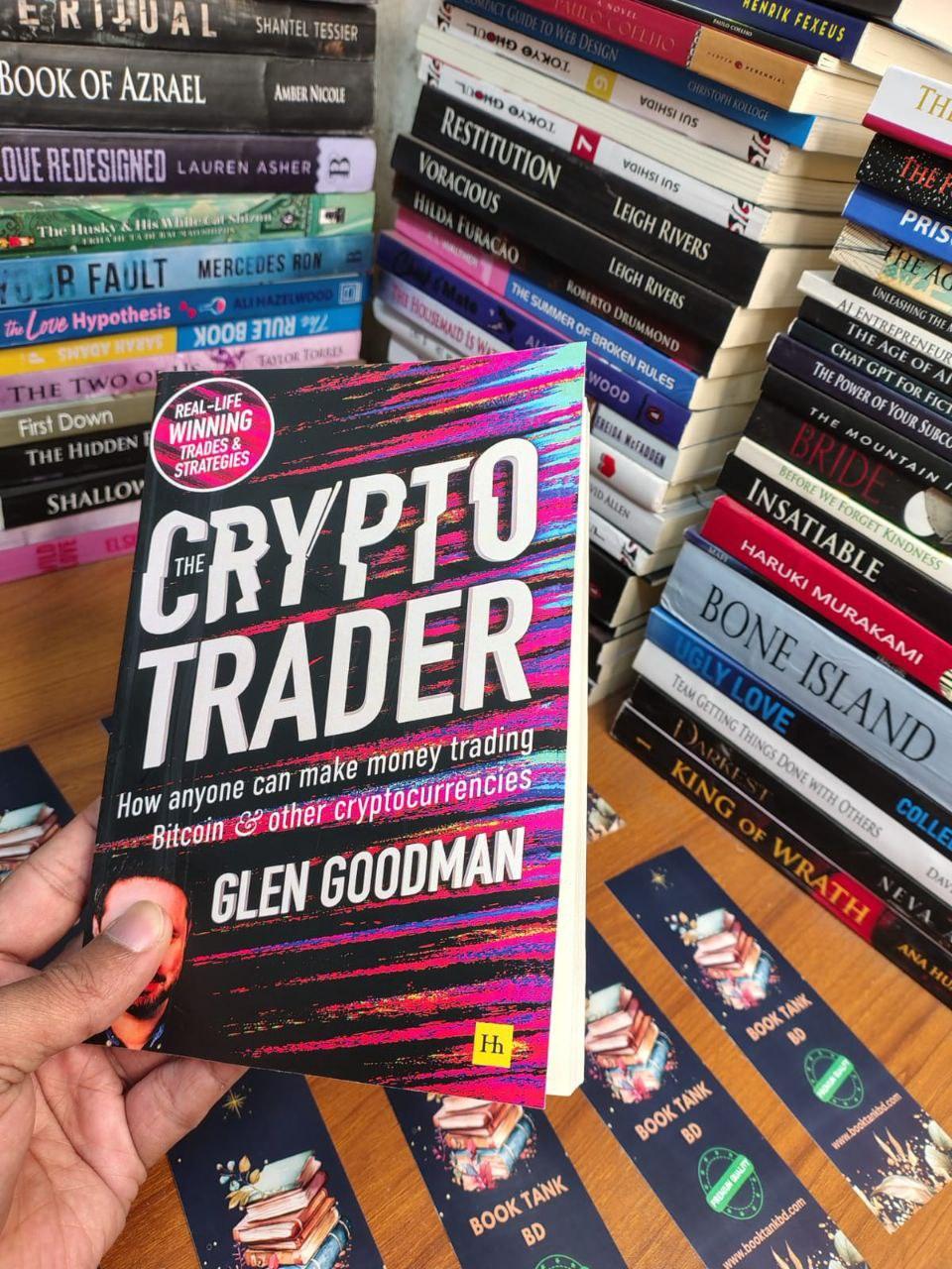 The Crypto Trader: How anyone can make money trading Bitcoin and other cryptocurrencies by Glen Goodman