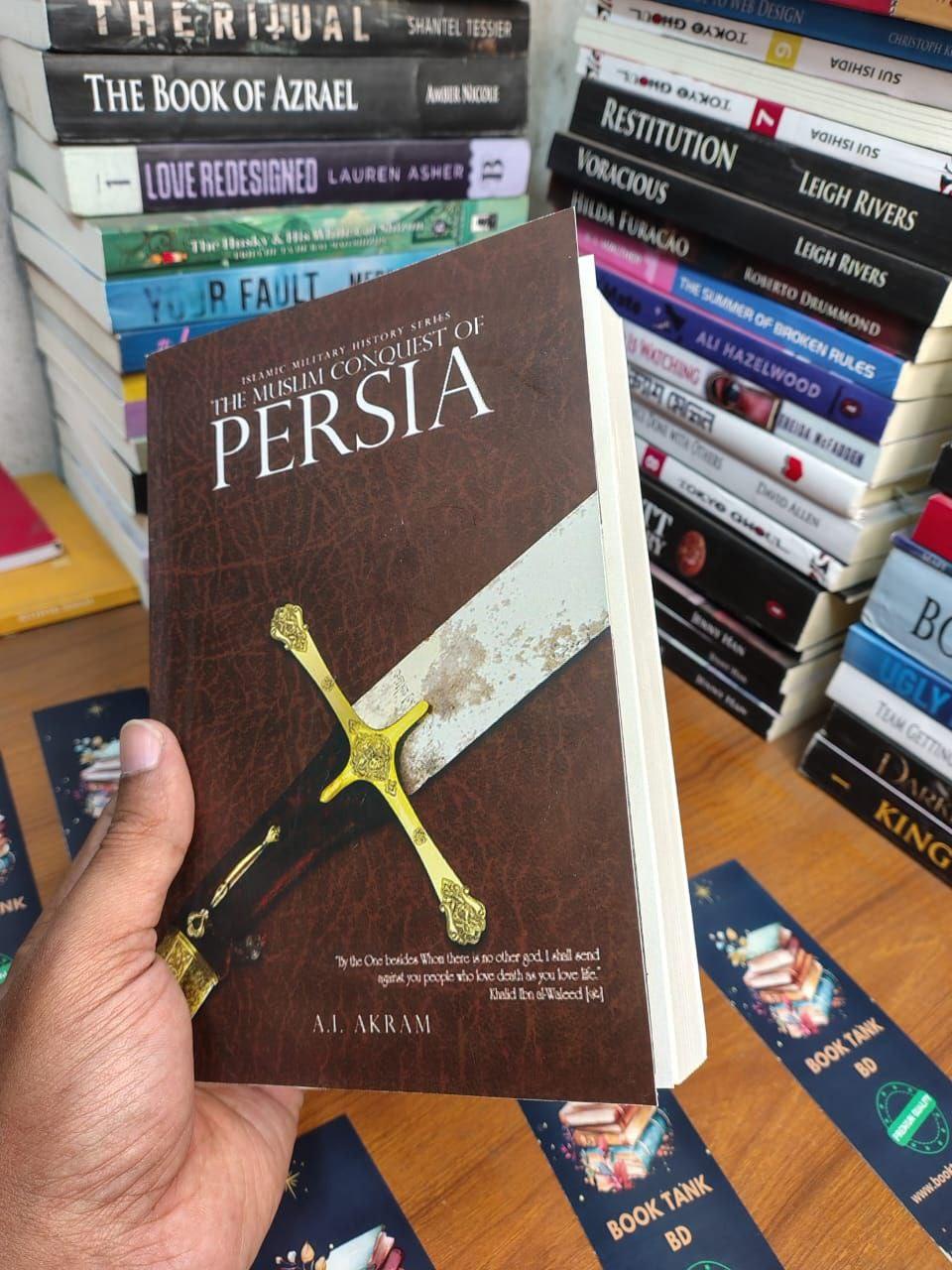 The Muslim Conquest of Persia By A.I. Akram