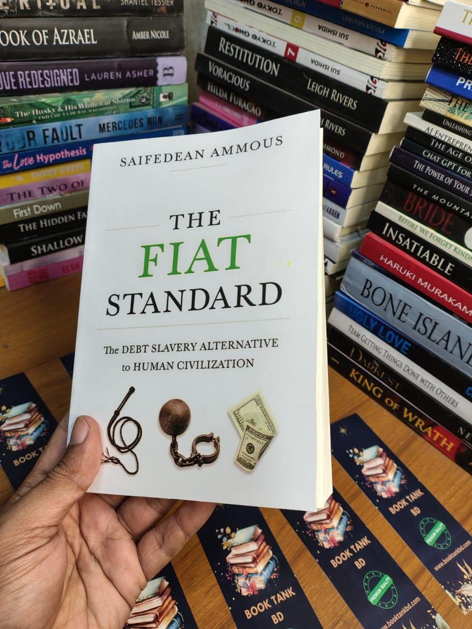 The Fiat Standard by Saifedean Ammous