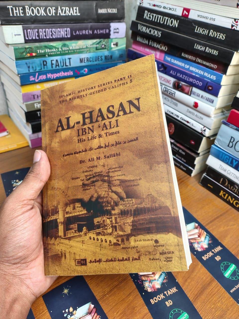 Al-Hasan Ibn ʻAli Ibn Abi Tâlib: His Life and Times Book by Ali Mohammad Al-Sallabi