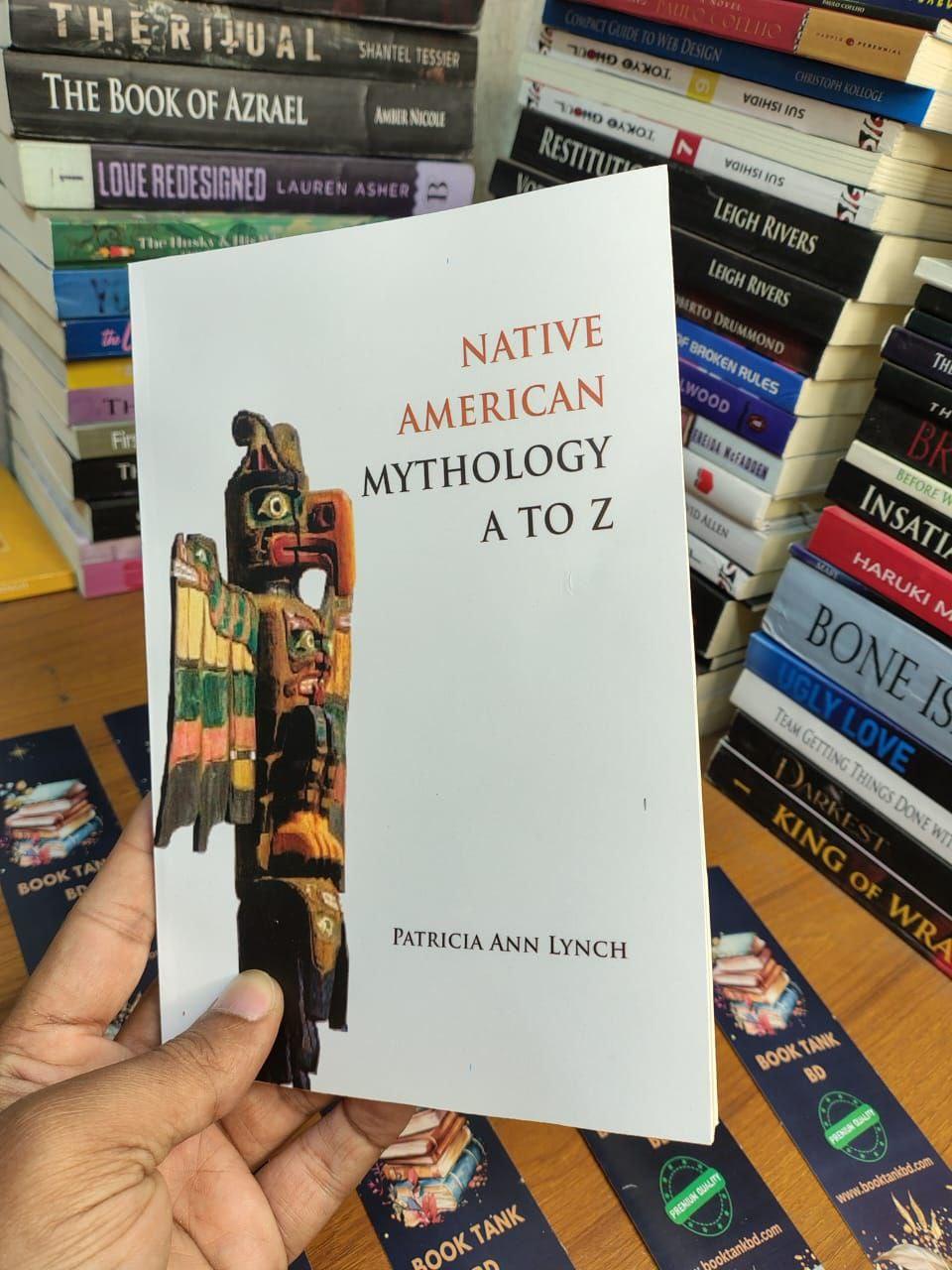 Native American Mythology A to Z Book by Patricia Ann Lynch