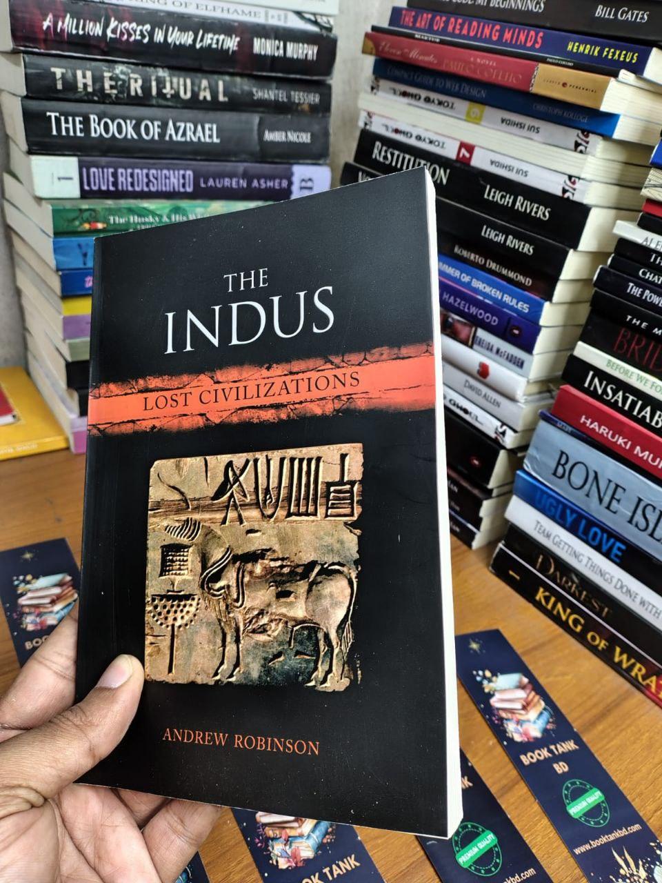The Indus: Lost Civilizations by Andrew Robinson