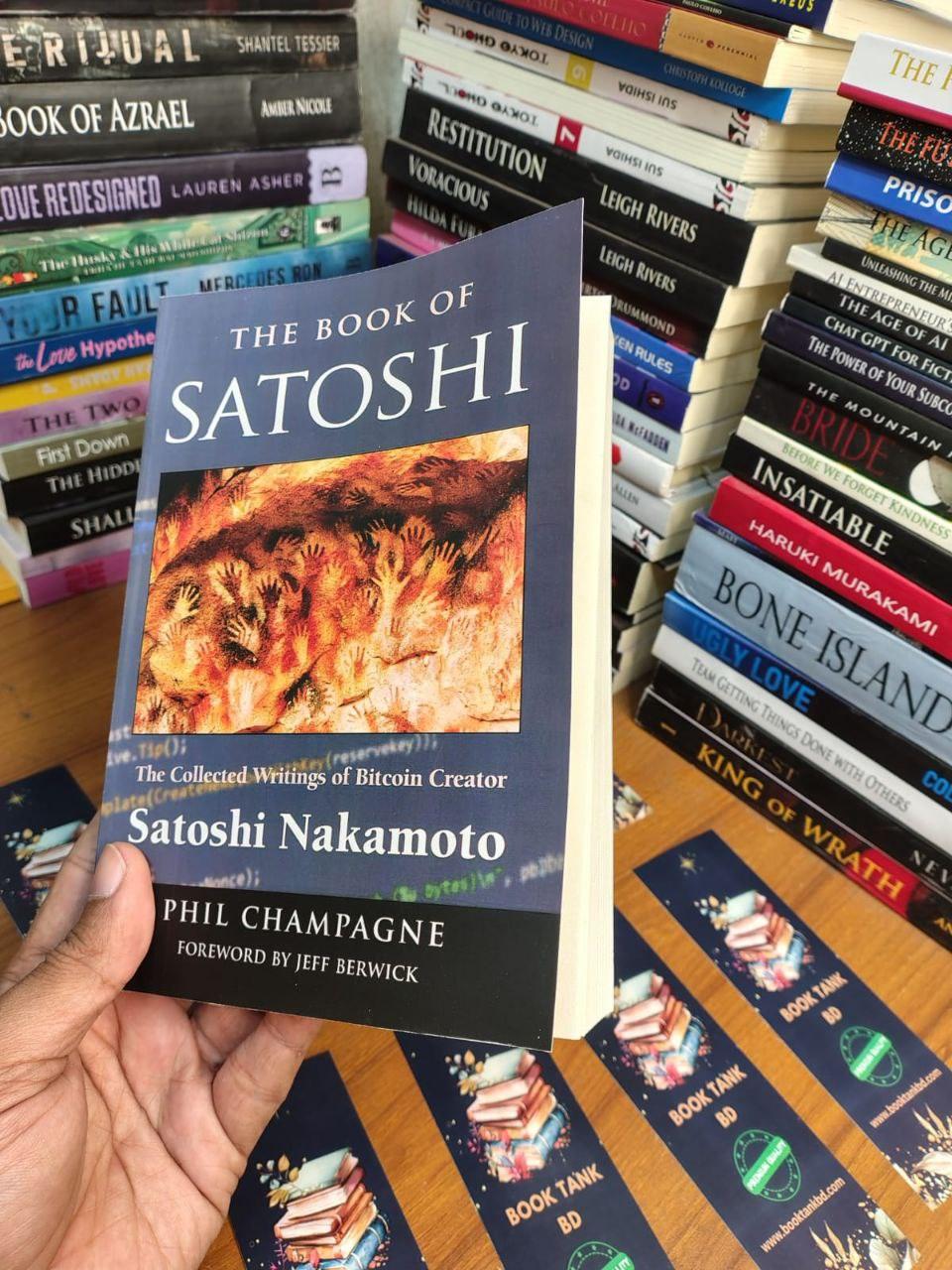 The Book of Satoshi: The Collected Writings of Bitcoin Creator Satoshi Nakamoto Book by Phil Champagne