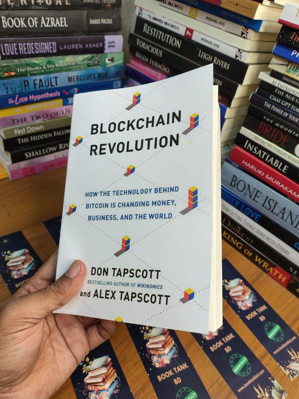 Blockchain Revolution: How the Technology Behind Bitcoin Is Changing Money, Business, and the World Book by Alex Tapscott and Don Tapscott