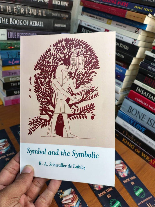 Symbol and the Symbolic: Egypt, Science, and the Evolution of Consciousness Book by R. A. Schwaller de Lubicz