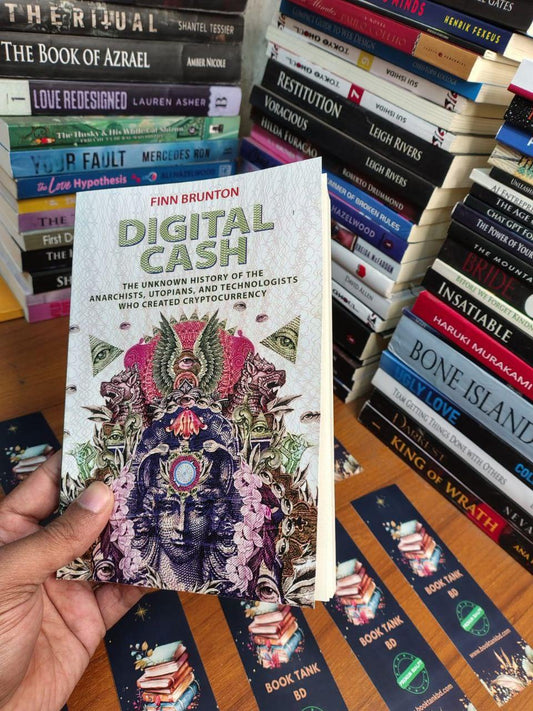 Digital Cash: The Unknown History of the Anarchists, Utopians, and Technologists Who Created Cryptocurrency Book by Finn Brunton