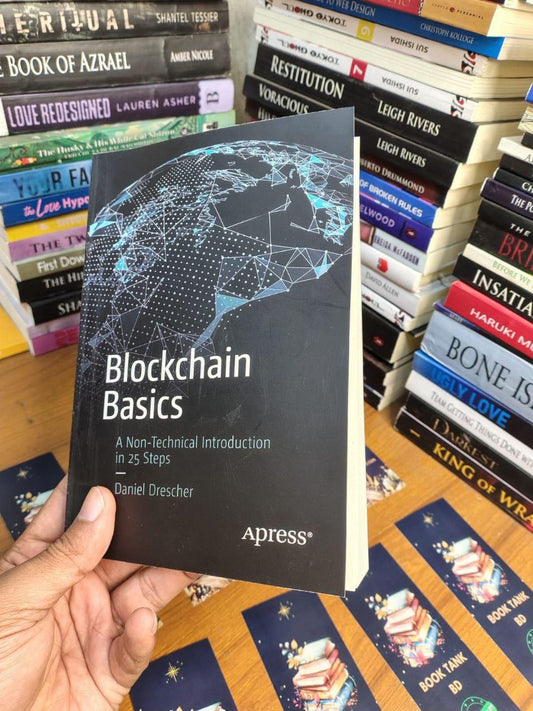 Blockchain Basics: A Non-Technical Introduction in 25 Steps Book by Daniel Drescher
