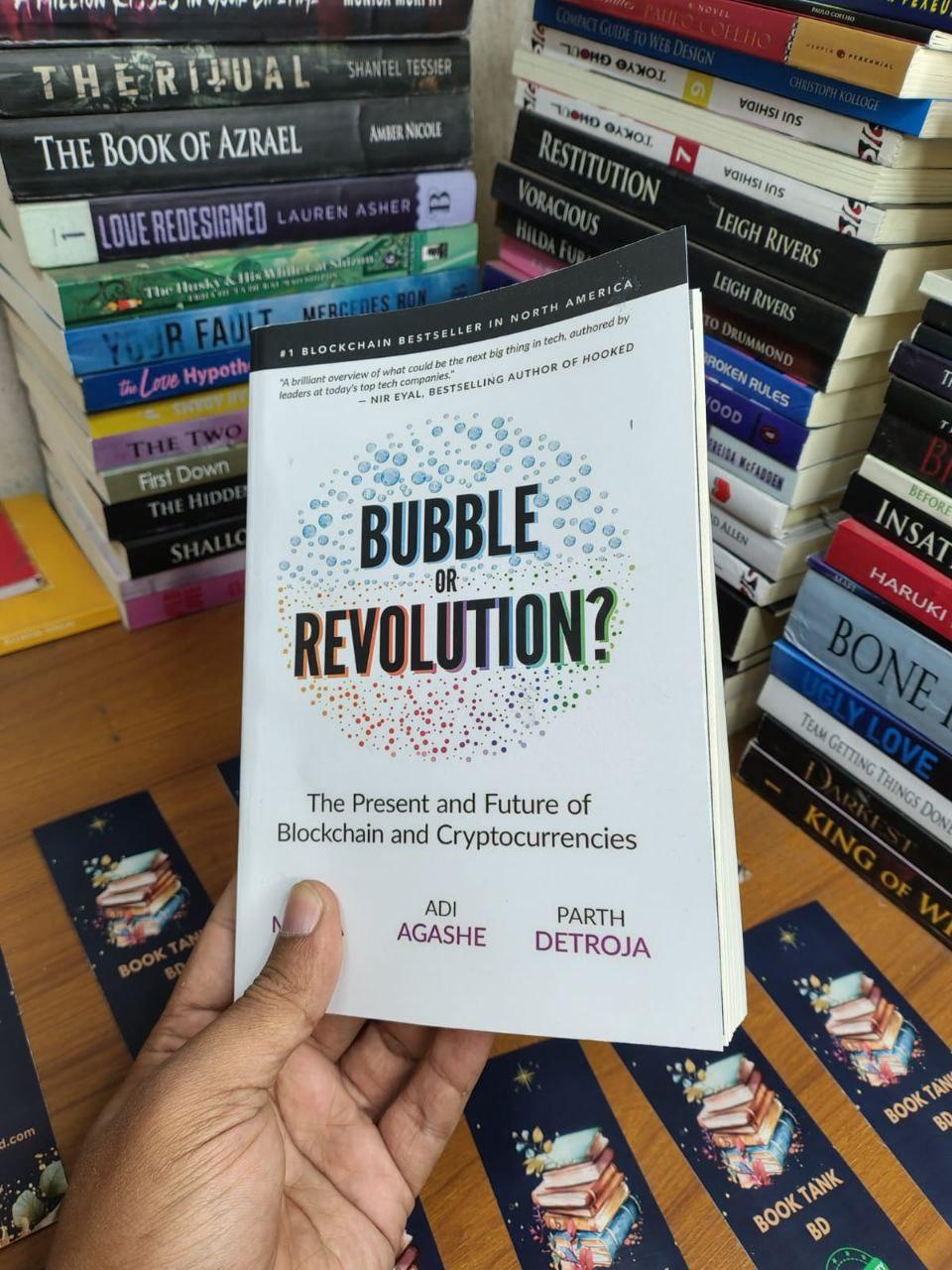 Blockchain Bubble or Revolution: The Future of Bitcoin, Blockchains, and Crypto by Neel Mehta