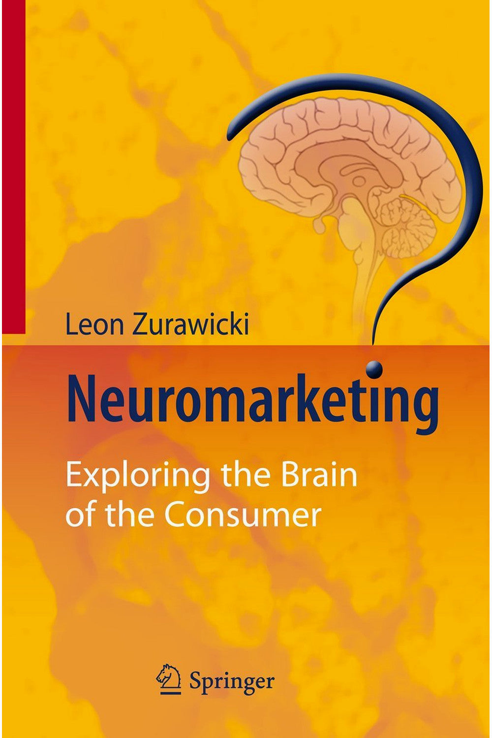 Neuromarketing by Leon Zurawicki