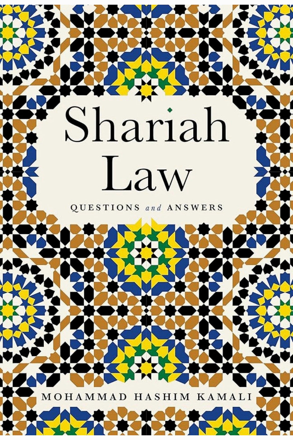 Shariah Law: Questions and Answers by Mohammad Hashim Kamali