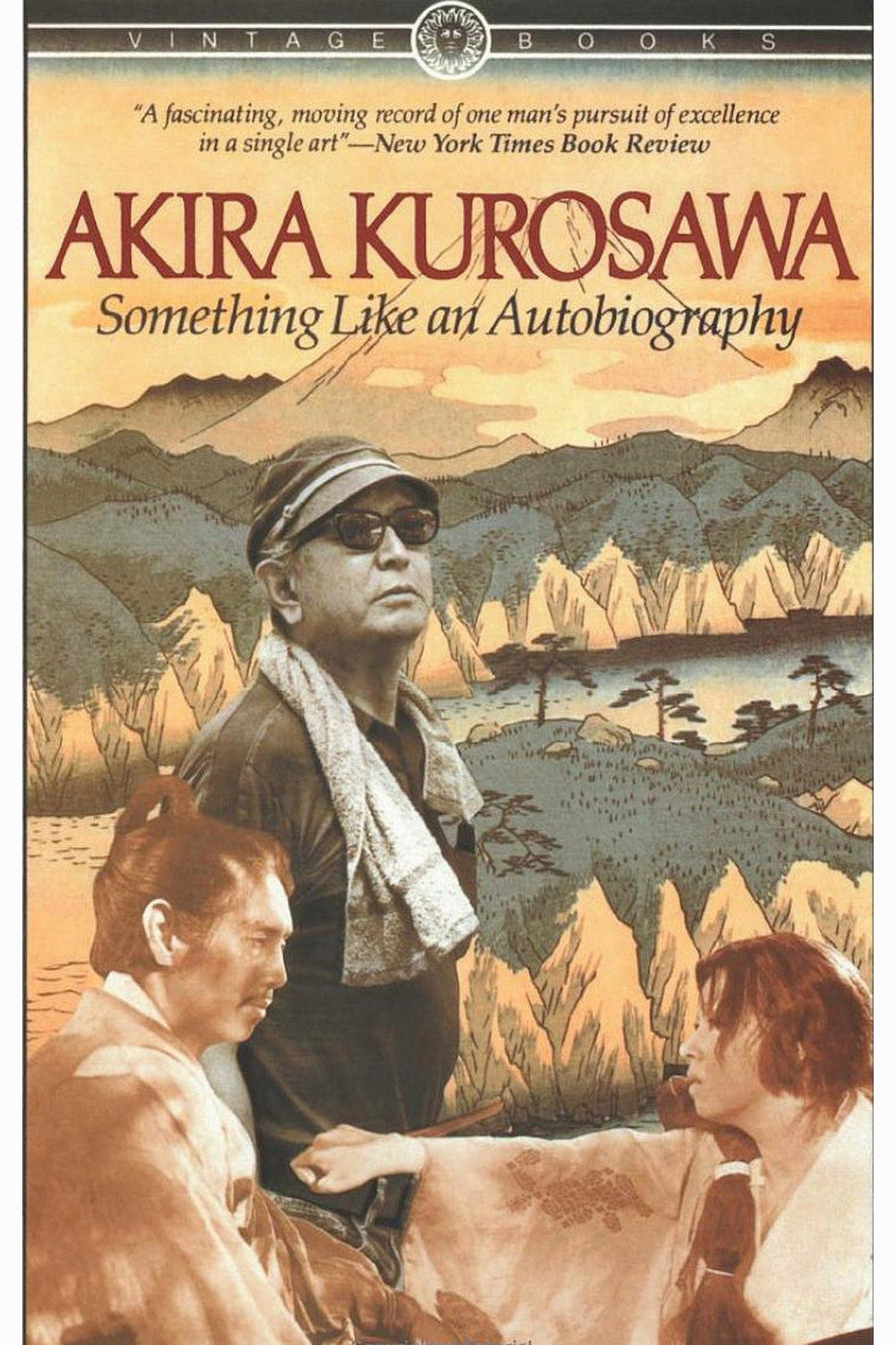 Something Like an Autobiography by Akira Kurosawa
