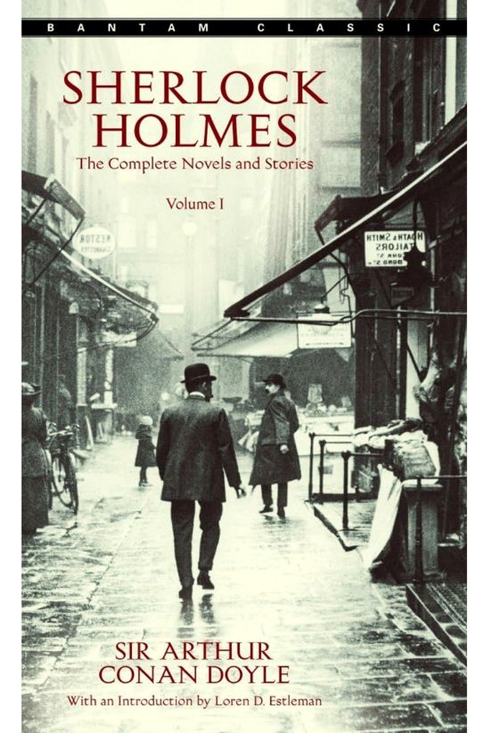 Sherlock Holmes: The Complete Novels and Stories, Volume I by Sir Arthur Conan Doyle