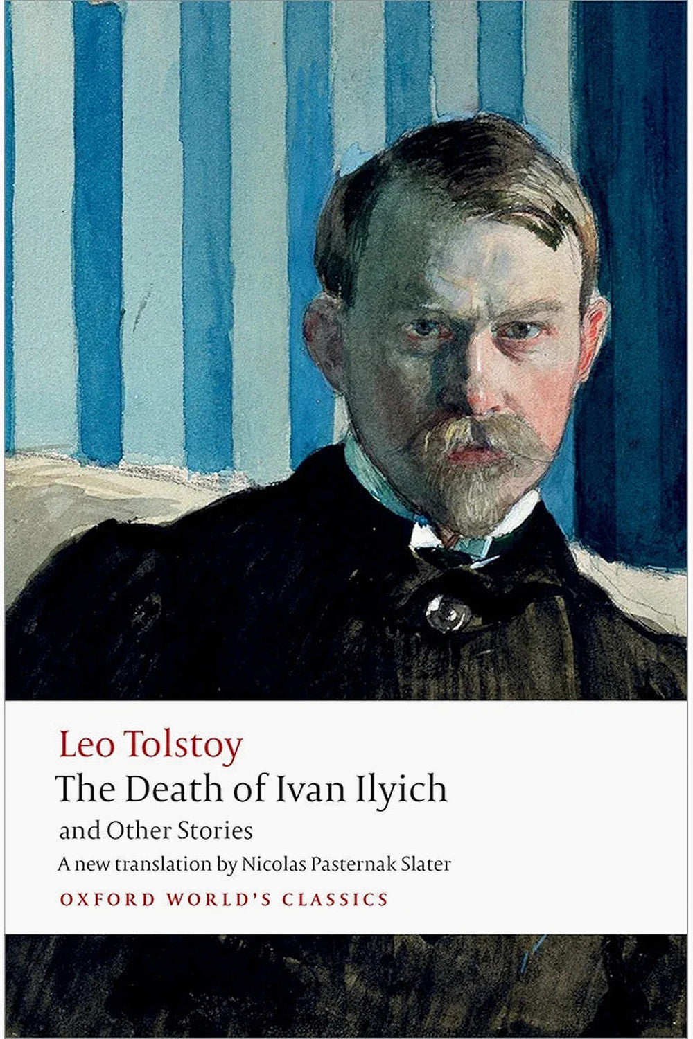 The Death of Ivan Ilyich and Other Stories by Leo Tolstoy