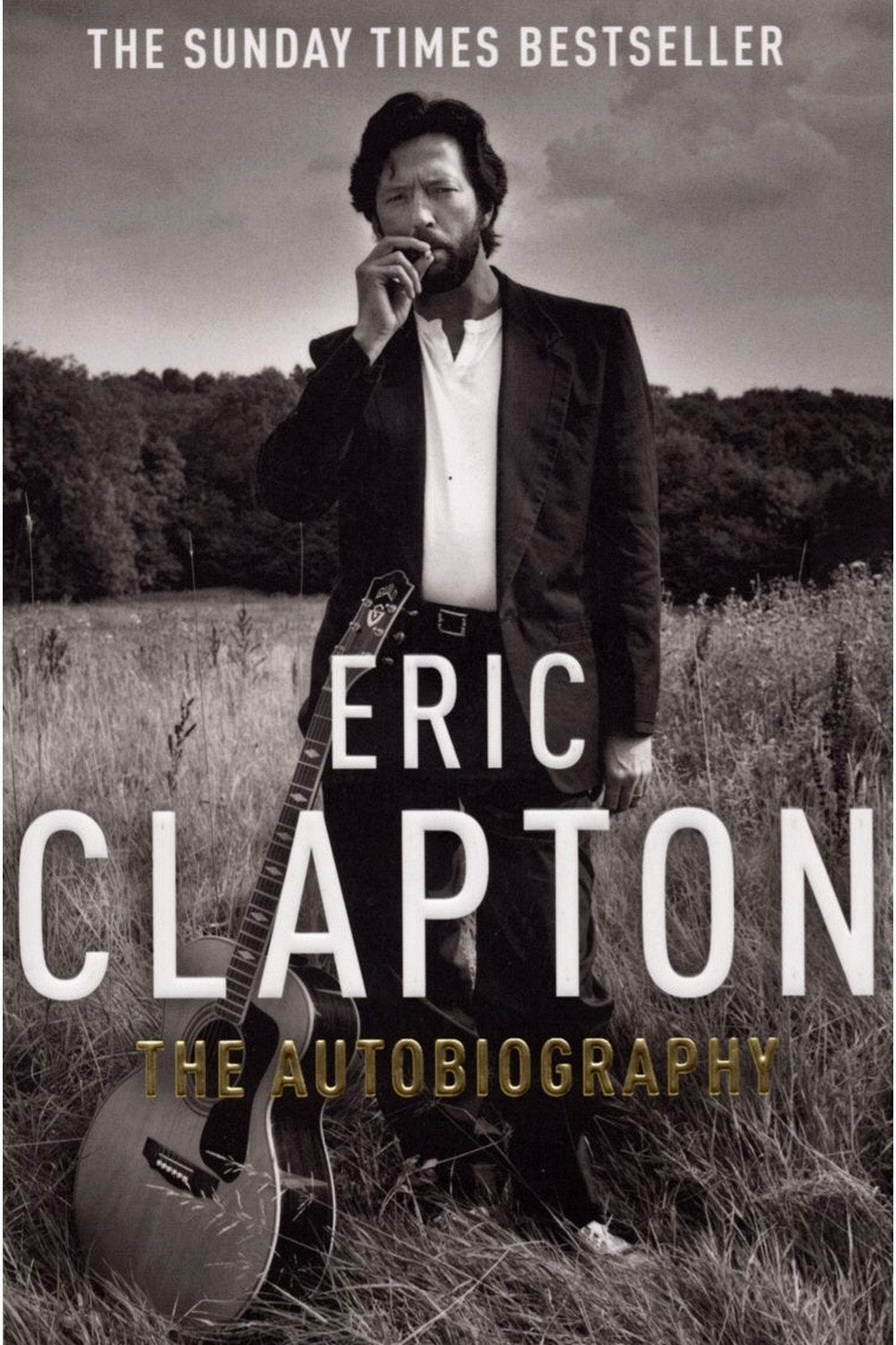 Clapton: The Autobiography by Eric Clapton