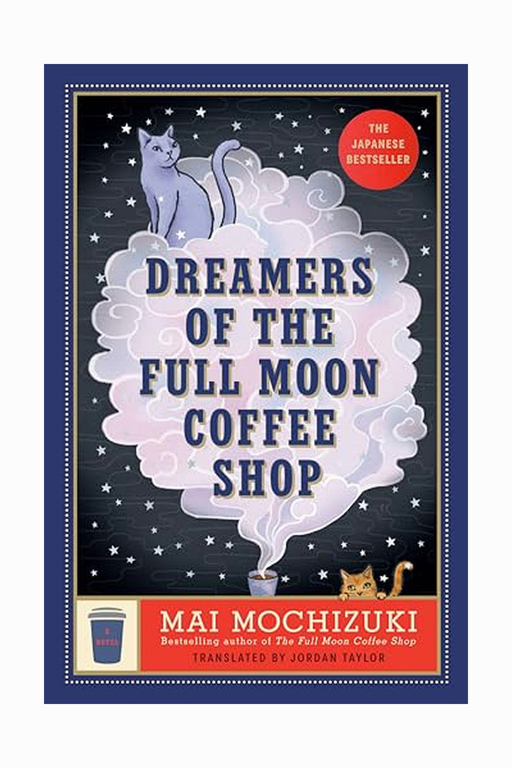 Dreamers of the Full Moon Coffee Shop by Mai Mochizuki