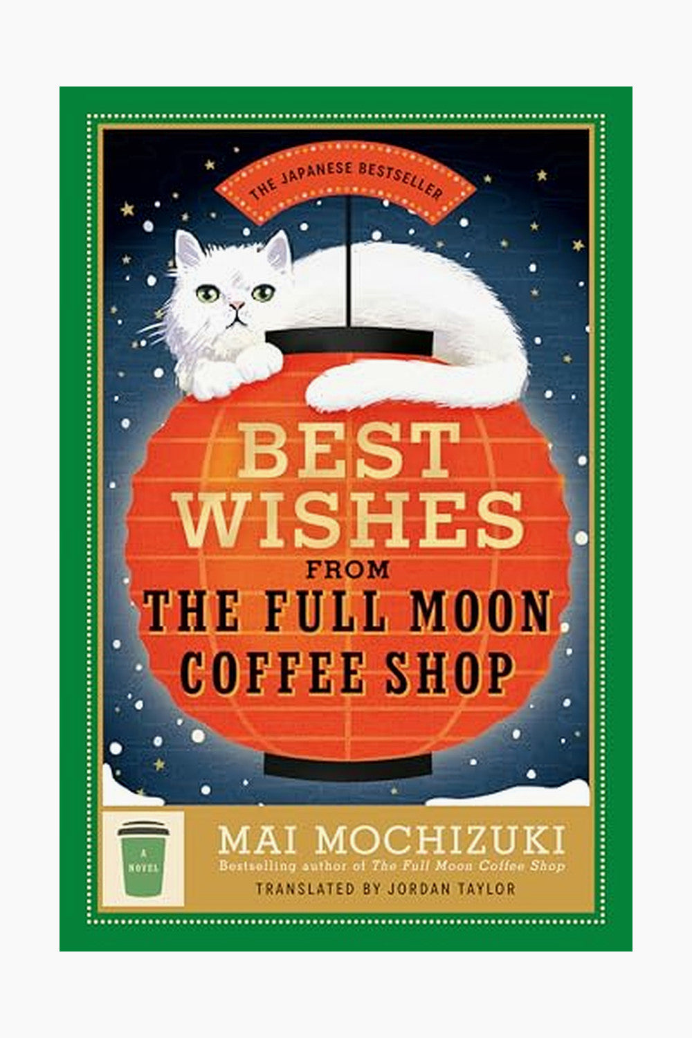 Best Wishes From the Full Moon Coffee Shop by Mai Mochizuki