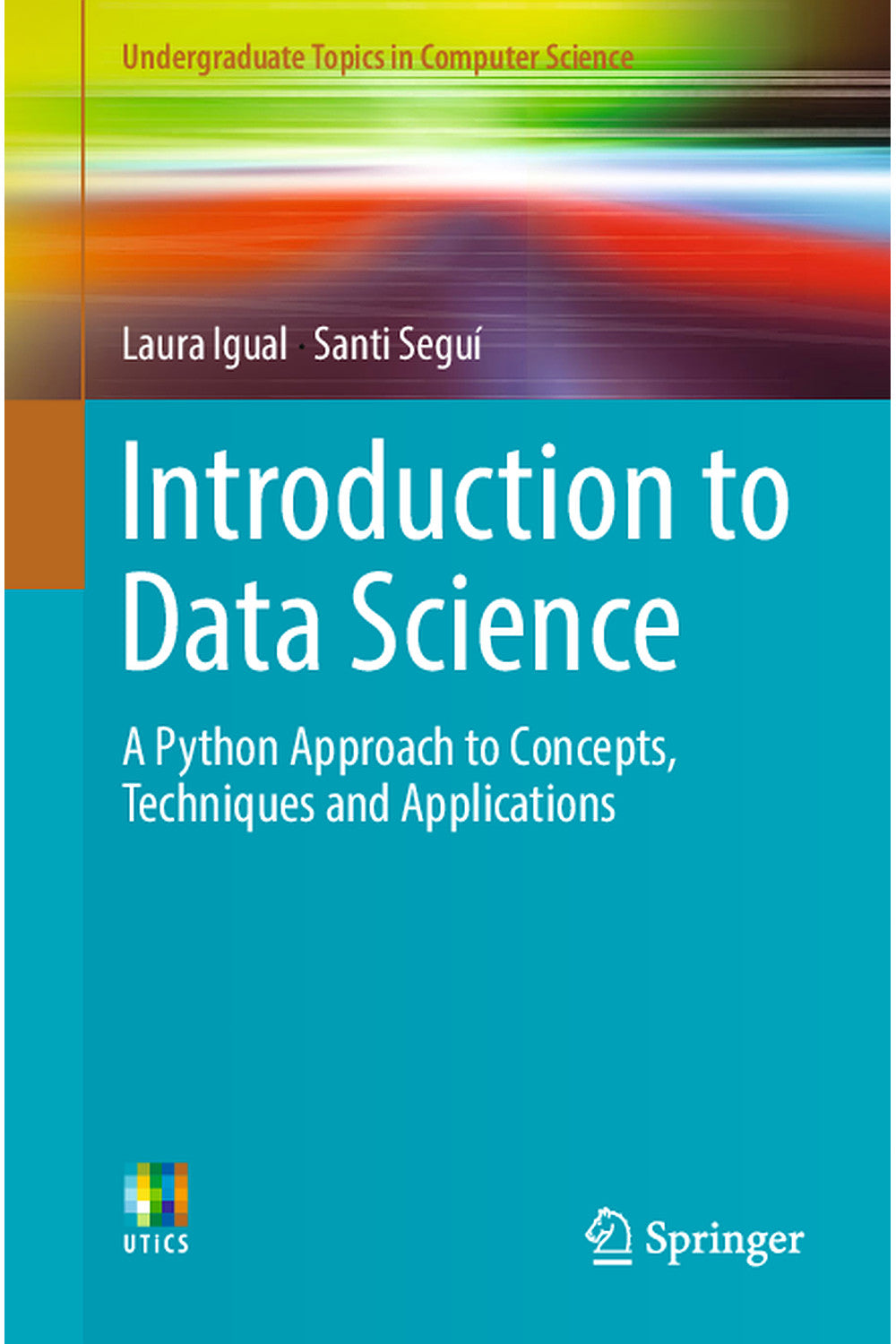 Introduction to Data Science by Laura Igual and Santi Seguí