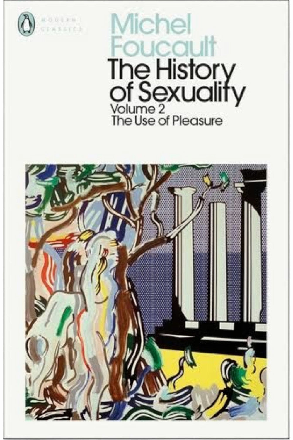 The History of Sexuality Volume 2: The Use of Pleasure by Michel Foucault