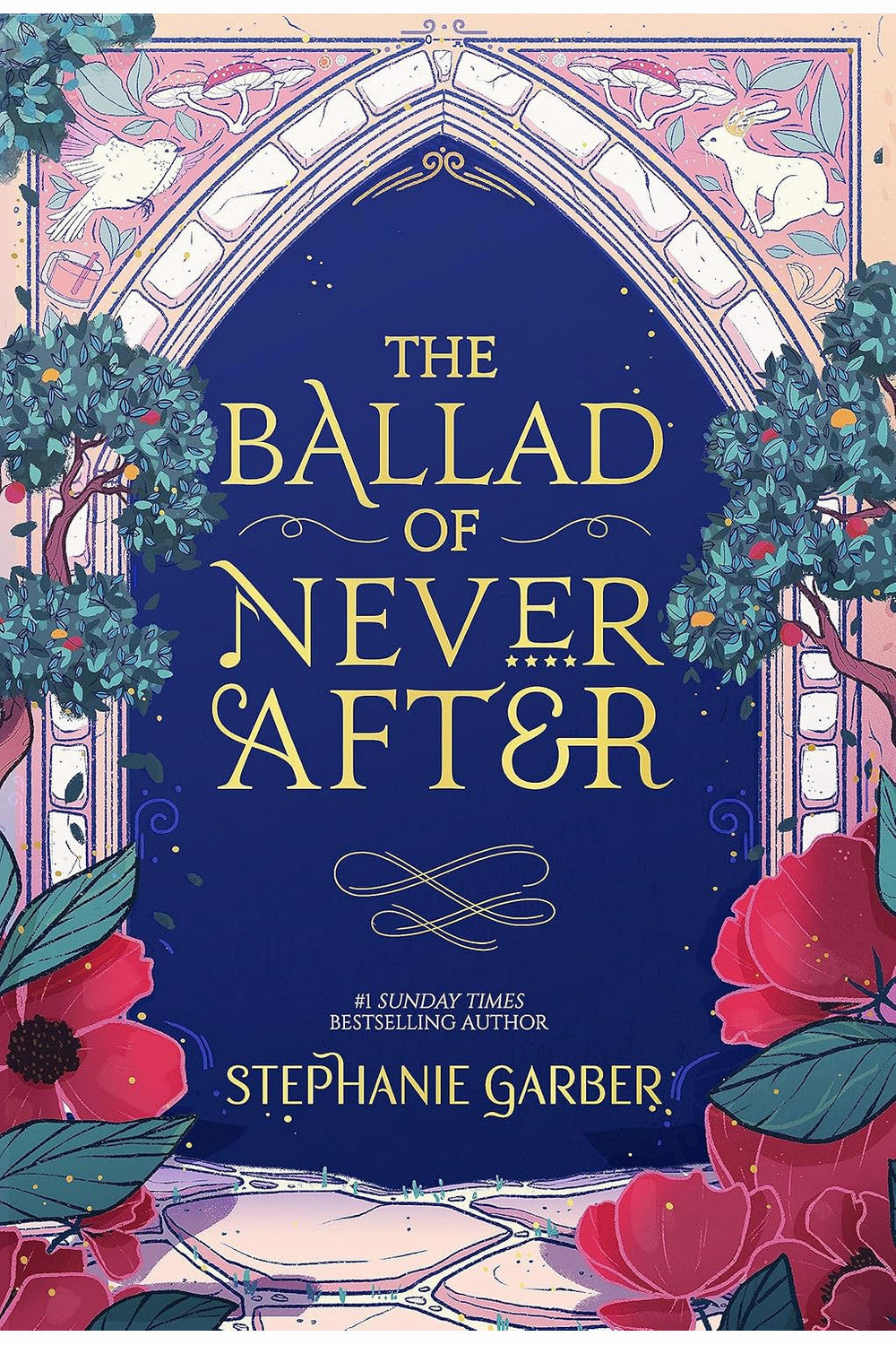 The Ballad of Never After by Stephanie Garber