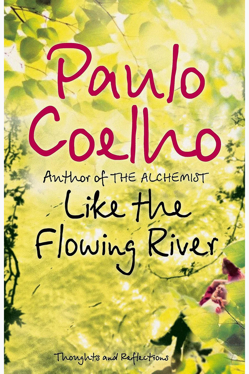 Like the Flowing River by Paulo Coelho