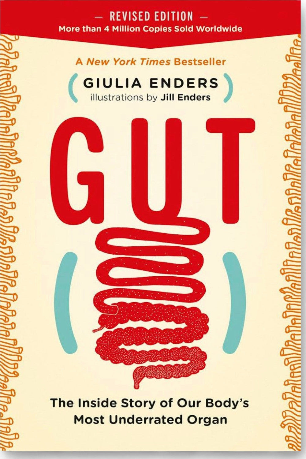 Gut: The Inside Story of Our Body's Most Underrated Organ by Giulia Enders