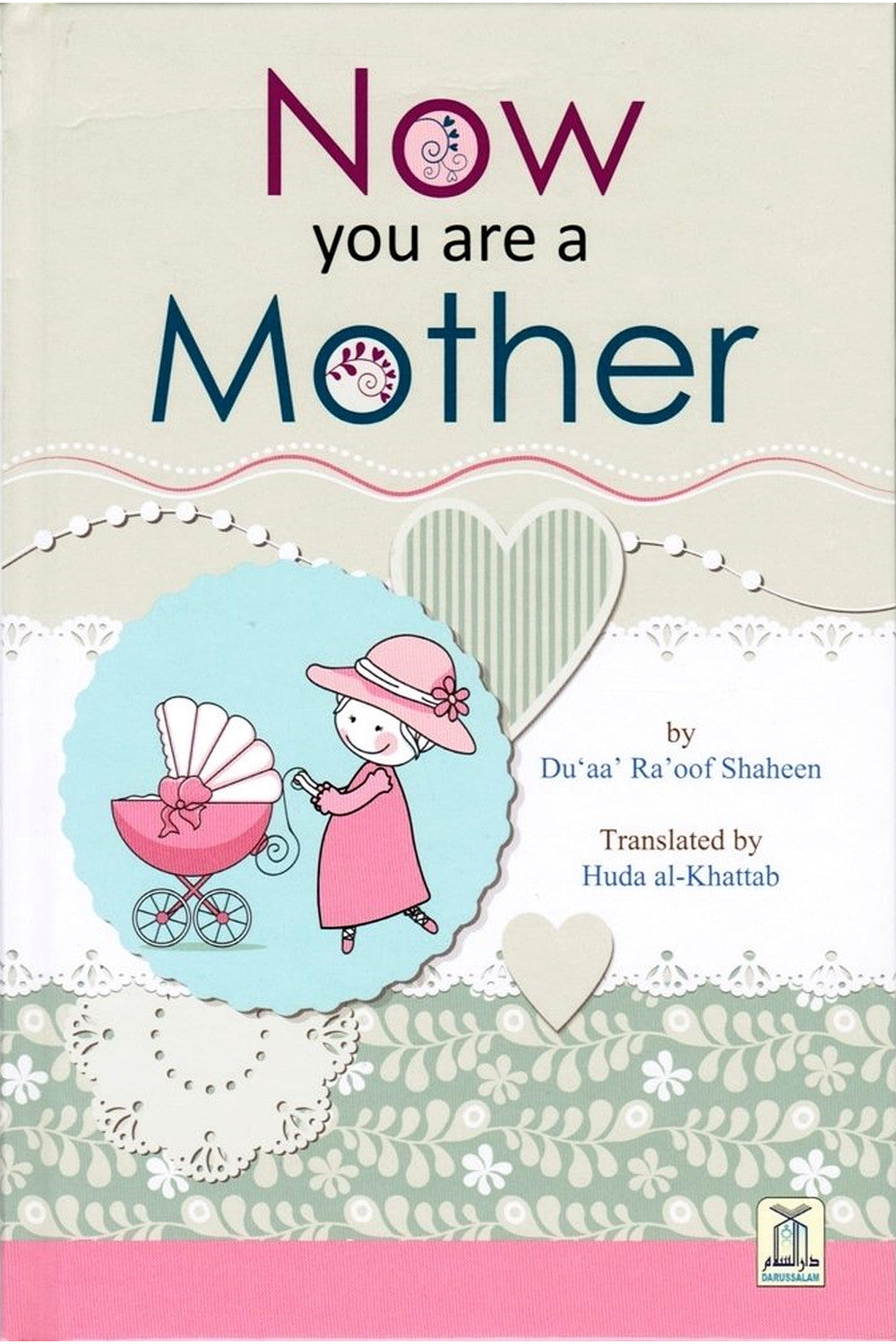 Now You Are a Mother by Du'aa' Ra'oof Shaheen