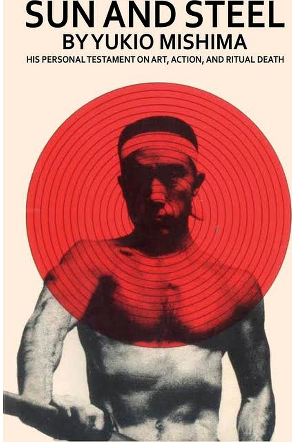 Sun and Steel by Yukio Mishima