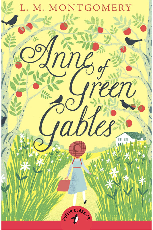 Anne of Green Gables by Lucy Maud Montgomery