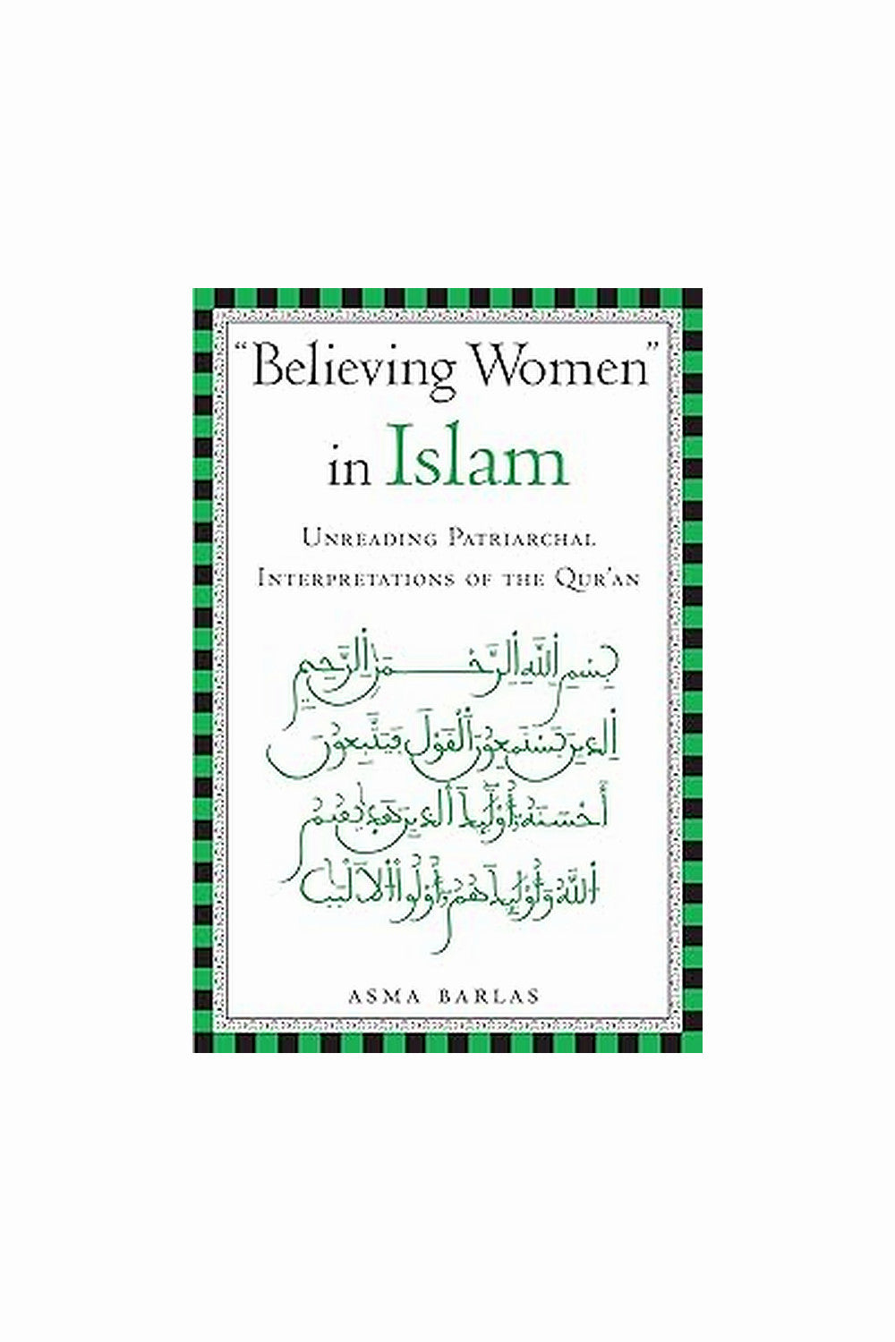 "Believing Women" in Islam by Asma Barlas