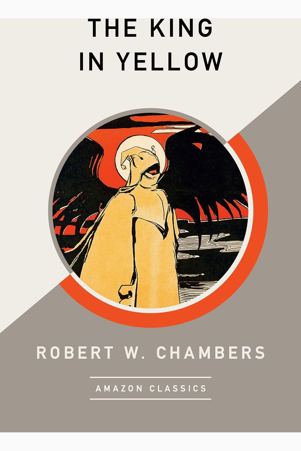 The King in Yellow by Robert W. Chambers
