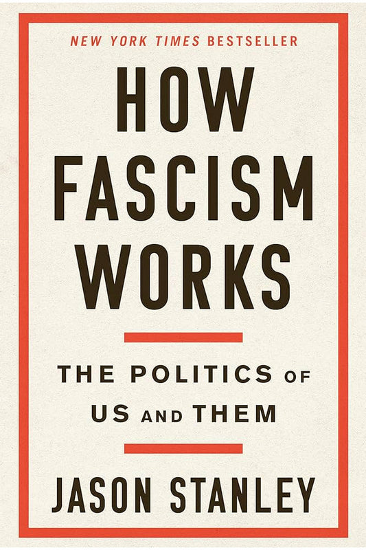 How Fascism Works by Jason Stanley