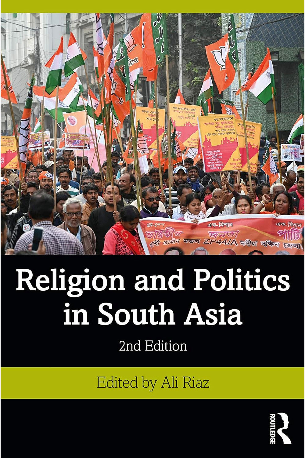 Religion and Politics in South Asia by Ali Riaz