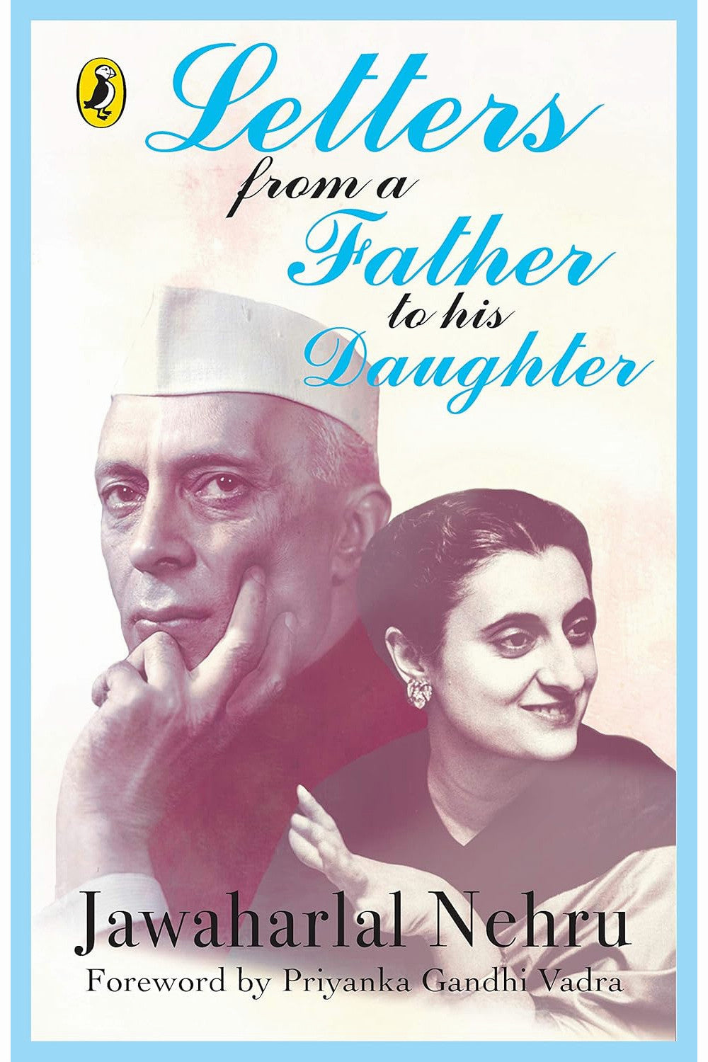 Letters from a Father to His Daughter by Jawaharlal Nehru