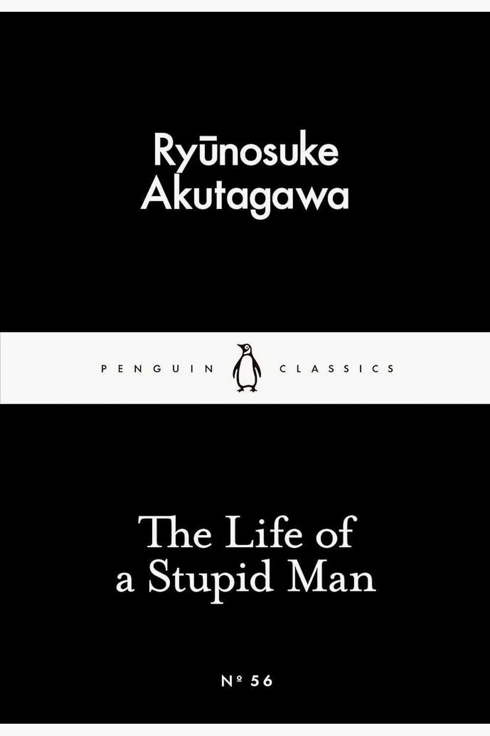 The Life of a Stupid Man by Ryunosuke Akutagawa
