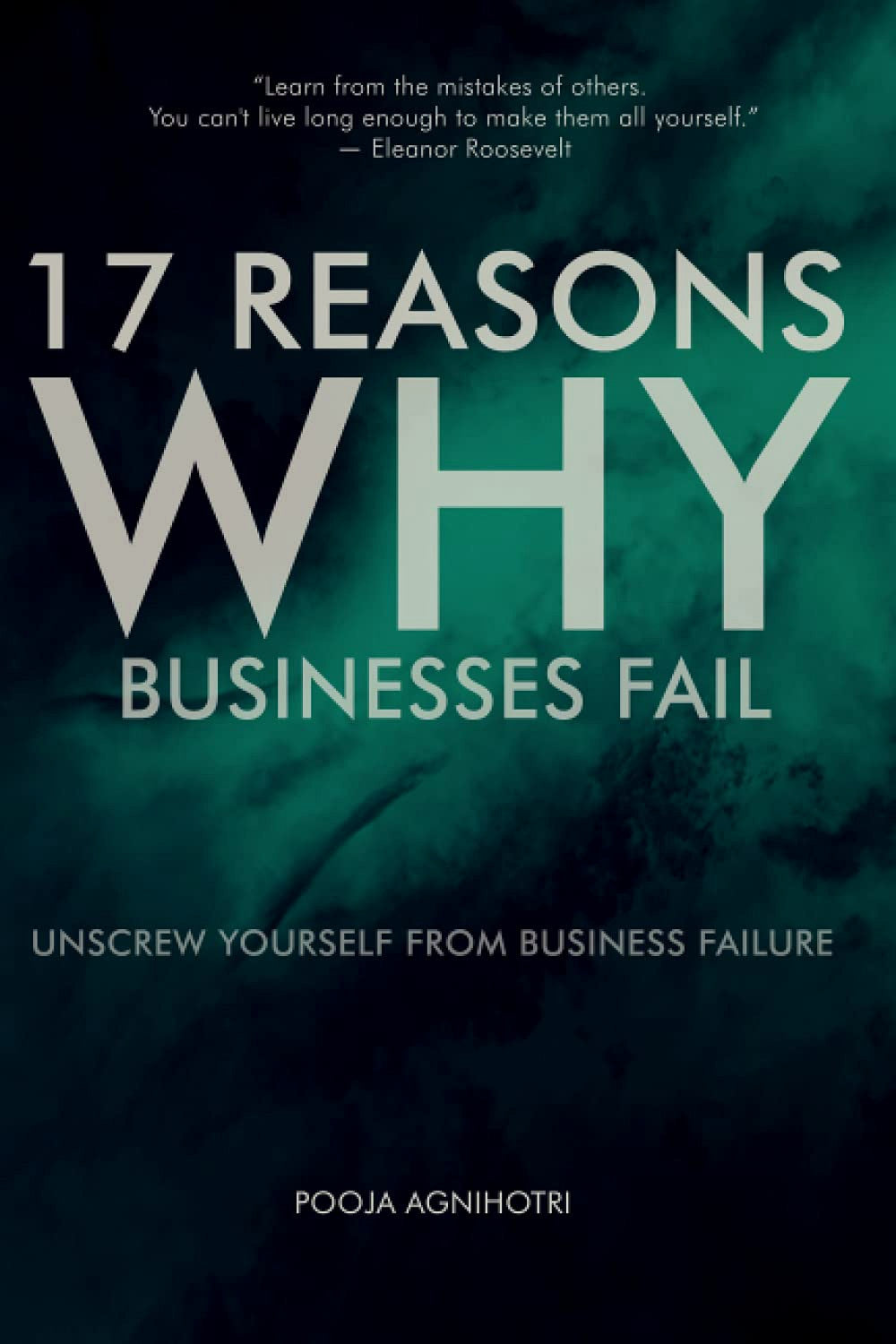 17 Reasons Why Businesses Fail by Barry J. Moltz