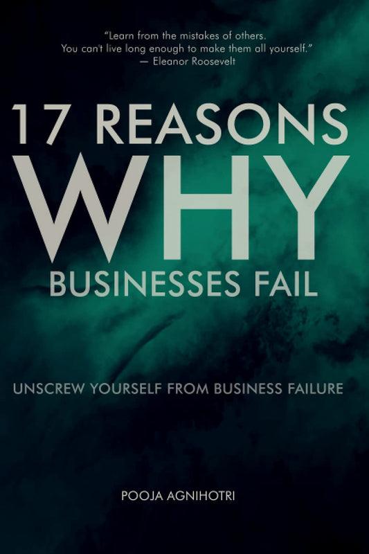 17 Reasons Why Businesses Fail by Barry J. Moltz