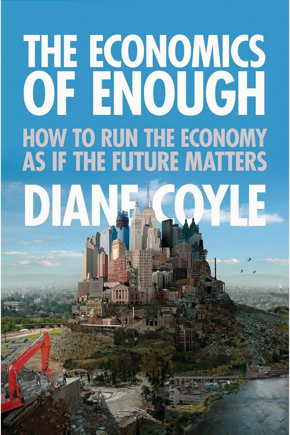 The Economics of Enough by Diane Coyle