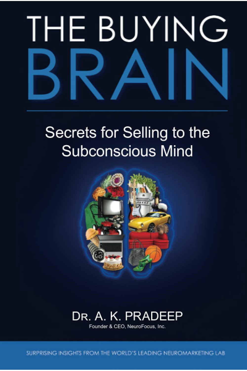 The Buying Brain by A. K. Pradeep
