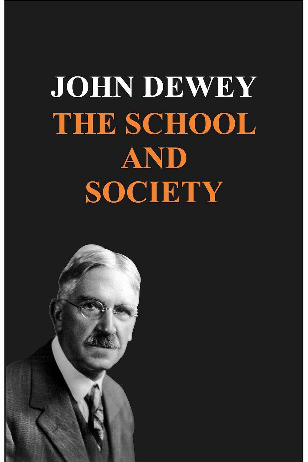 The School and Society by John Dewey