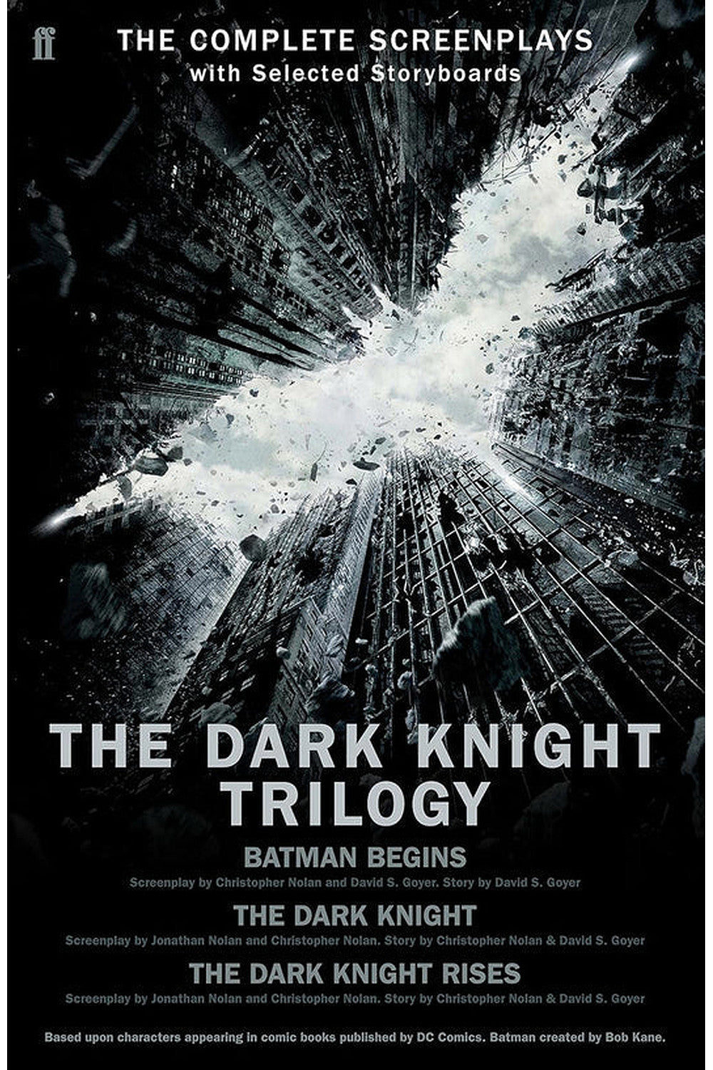 The Dark Knight Trilogy: The Complete Screenplays by Christopher Nolan and Jonathan Nolan