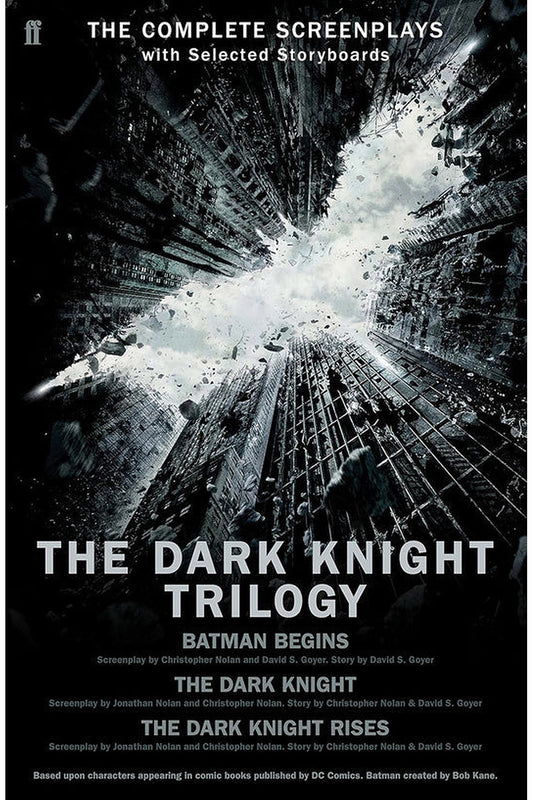 The Dark Knight Trilogy: The Complete Screenplays by Christopher Nolan and Jonathan Nolan
