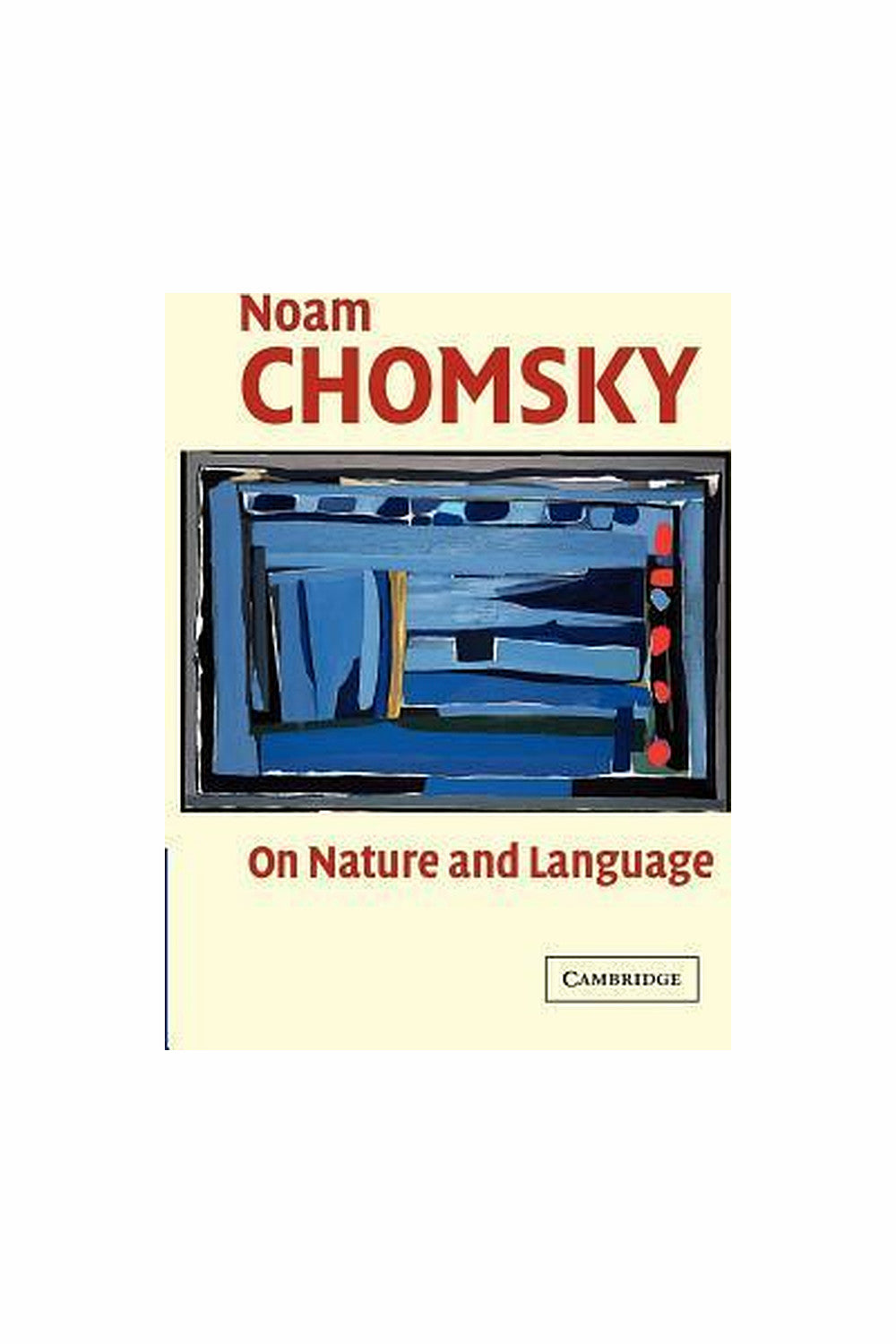 On Nature and Language by Noam Chomsky