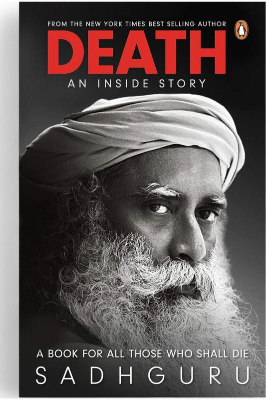 Death: An Inside Story by Sadhguru