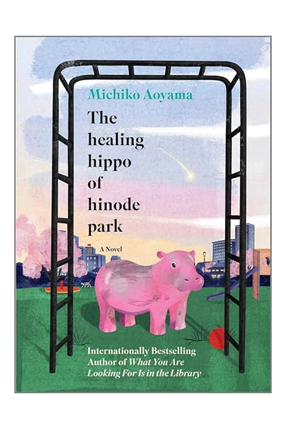 The Healing Hippo of Hinode Park by Michiko Aoyama
