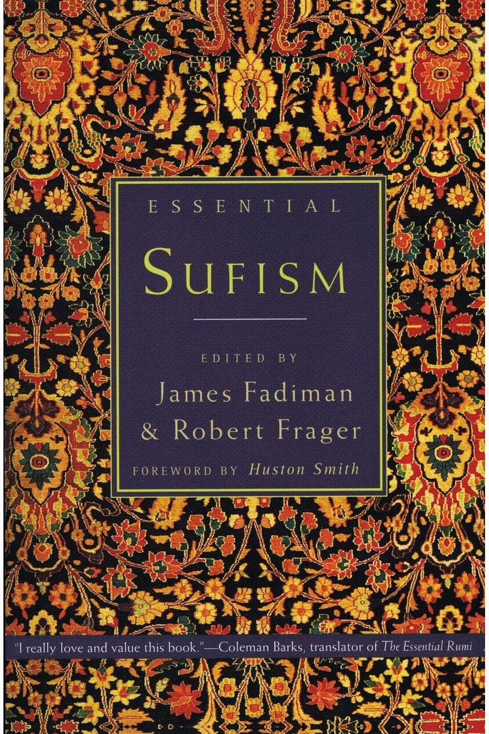 Essential Sufism by James Fadiman and Robert Frager