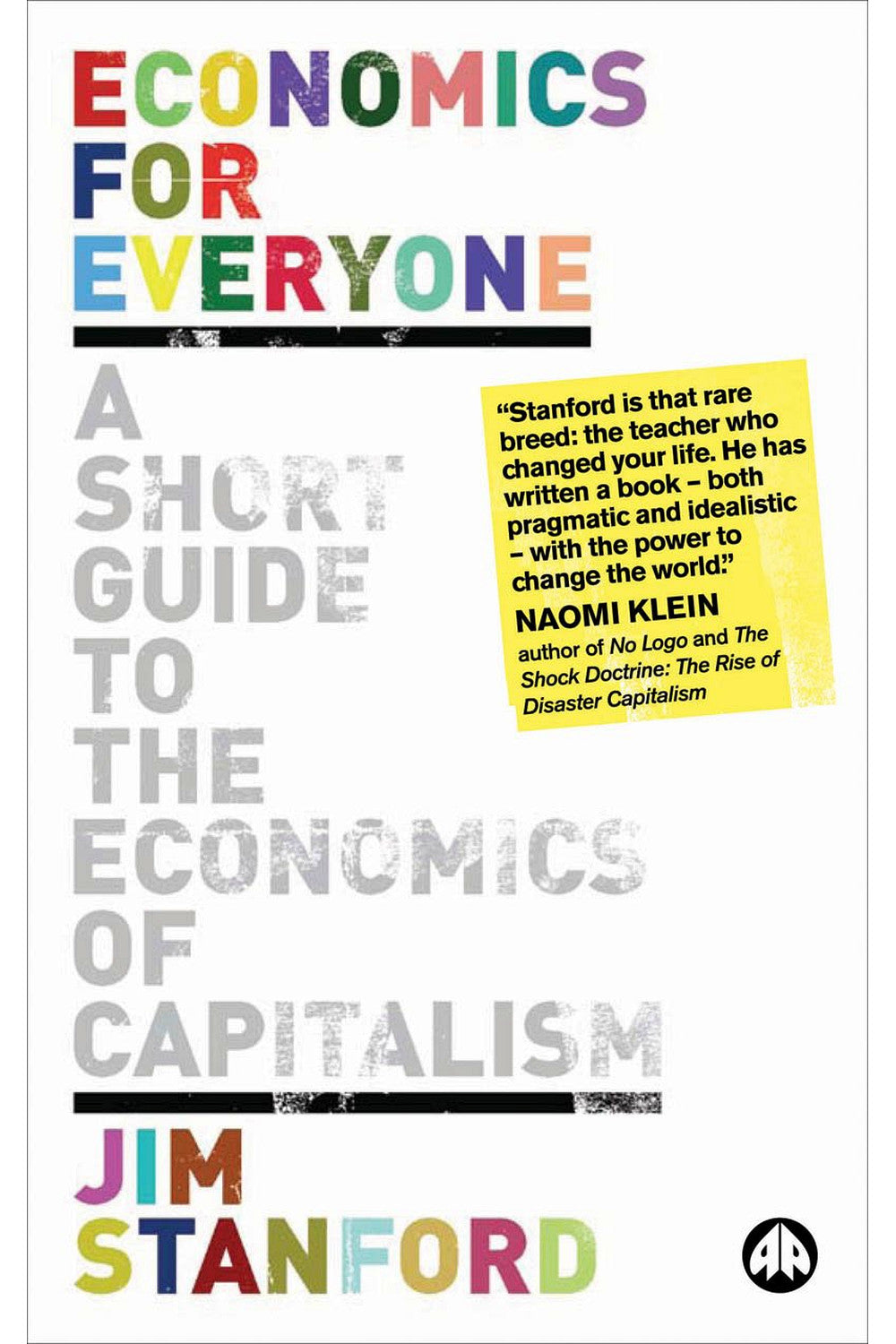 Economics for Everyone by Jim Stanford