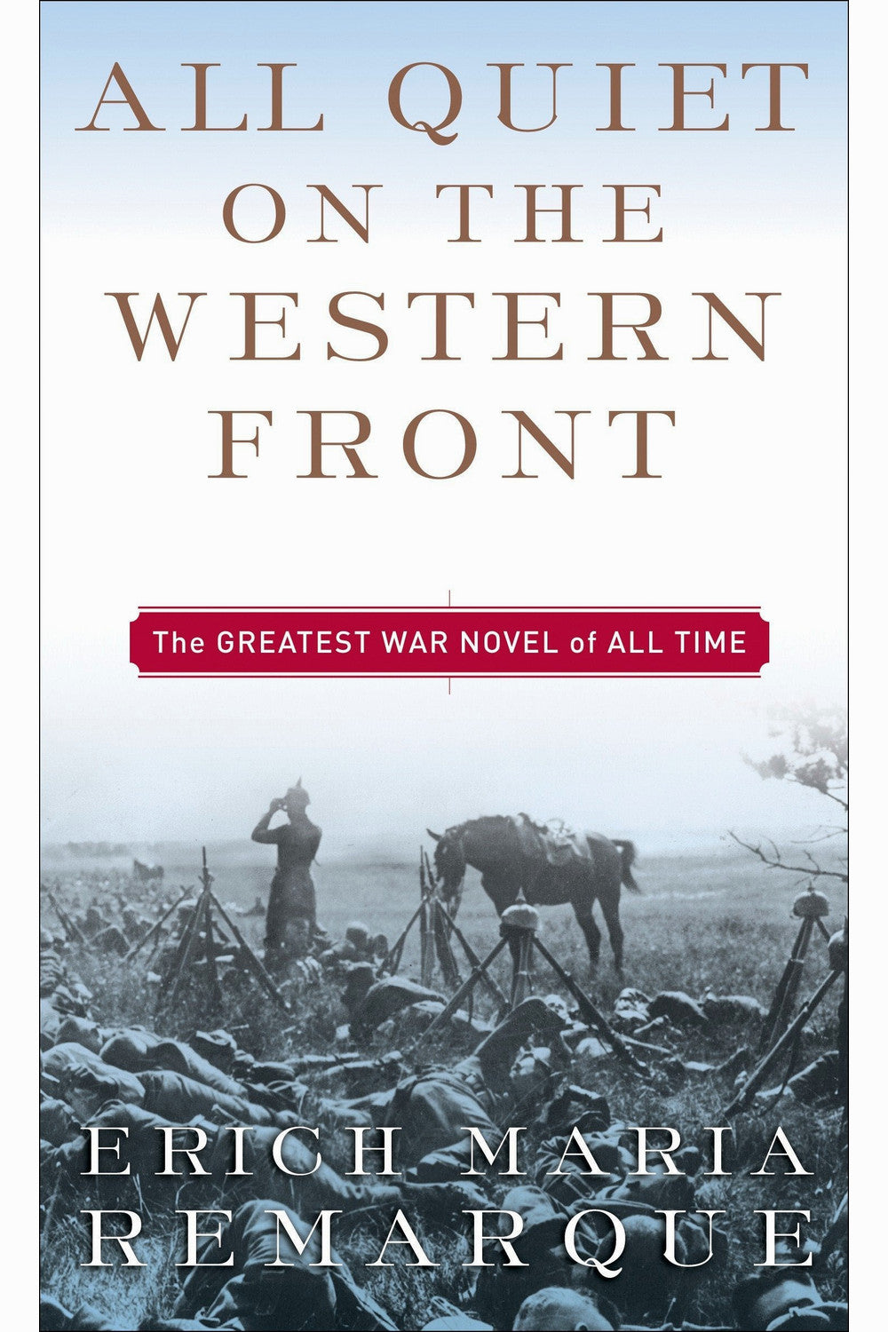 All Quiet on the Western Front by Erich Maria Remarque