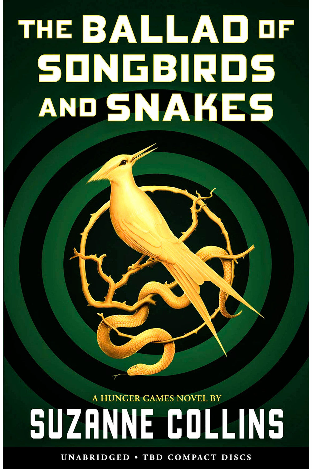 The Ballad of Songbirds and Snakes by Suzanne Collins